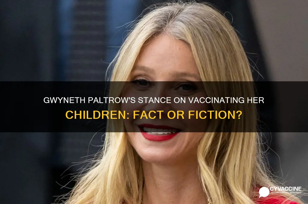 does gwyneth paltrow vaccinate her kids
