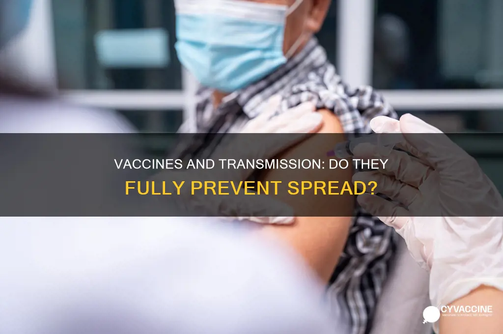 does having a vaccine stop transmission