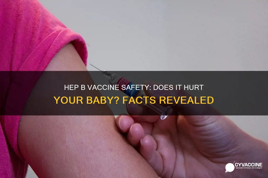 does hep b vaccine hurt baby