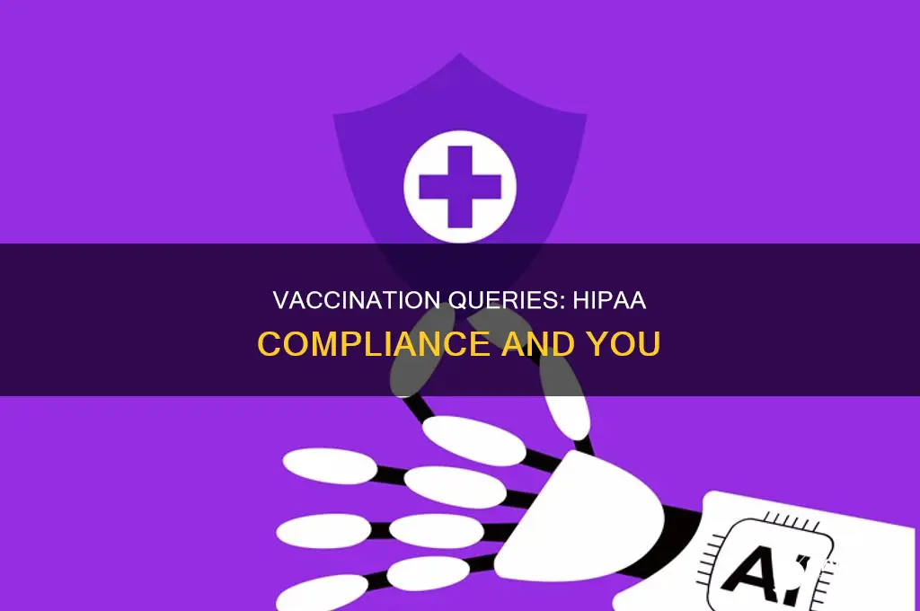 does it break hipaa to asking about vaccination