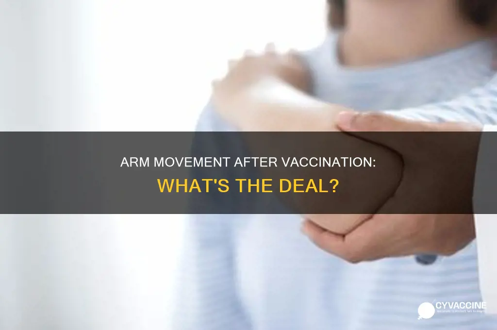 does it help to move arm after vaccine