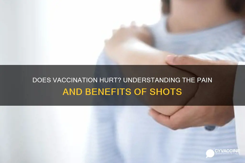 does it hurt to be vaccinated