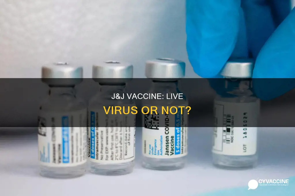 does j and j vaccine contain live virus