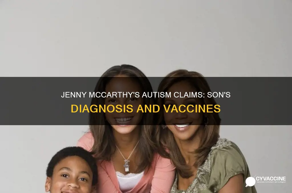 does jenny mccarthy think her son got autism from vaccines