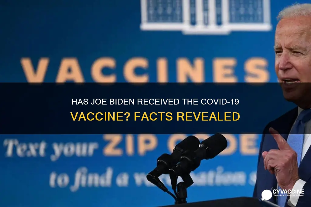 does joe biden have the vaccine