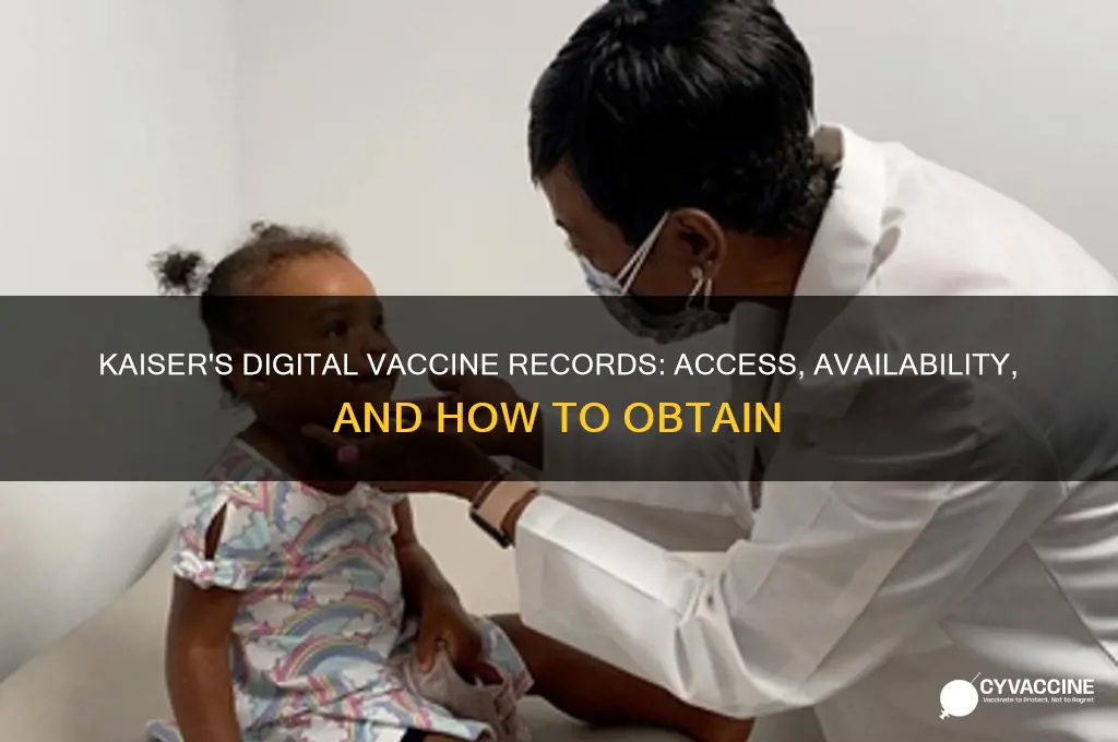 does kaiser have digital vaccine records