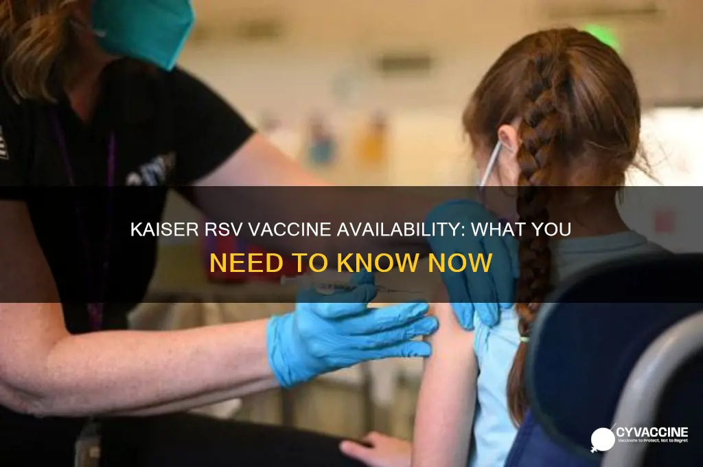 does kaiser have rsv vaccine yet