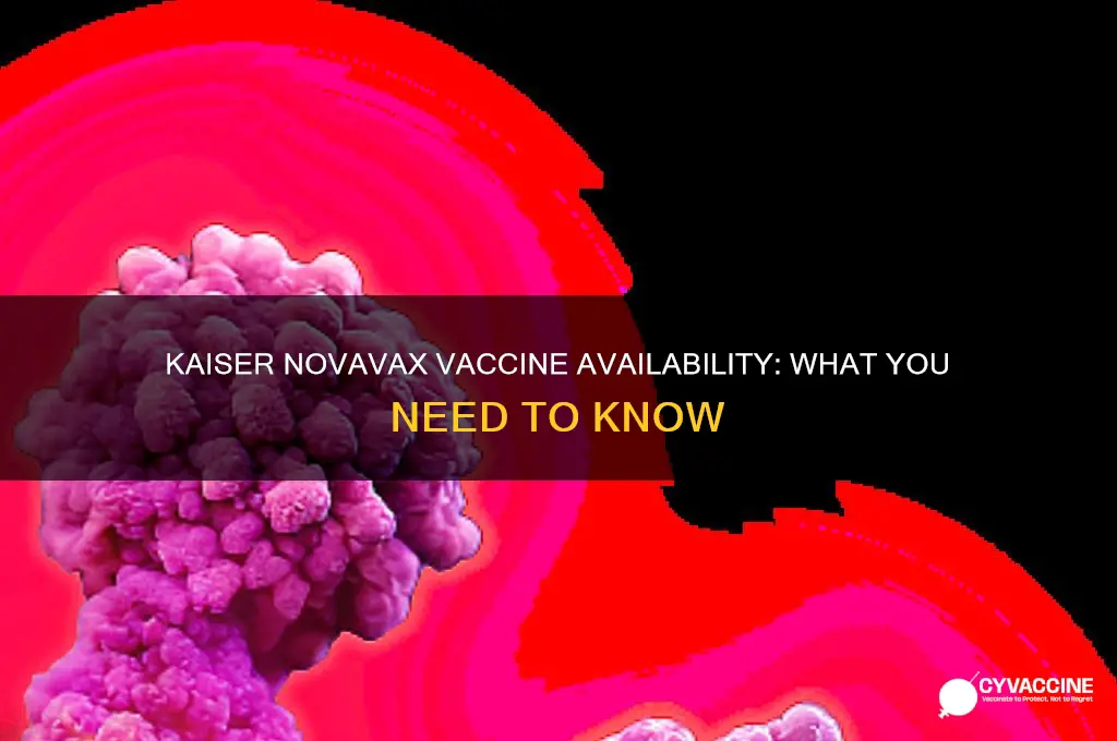 does kaiser have the novavax vaccine