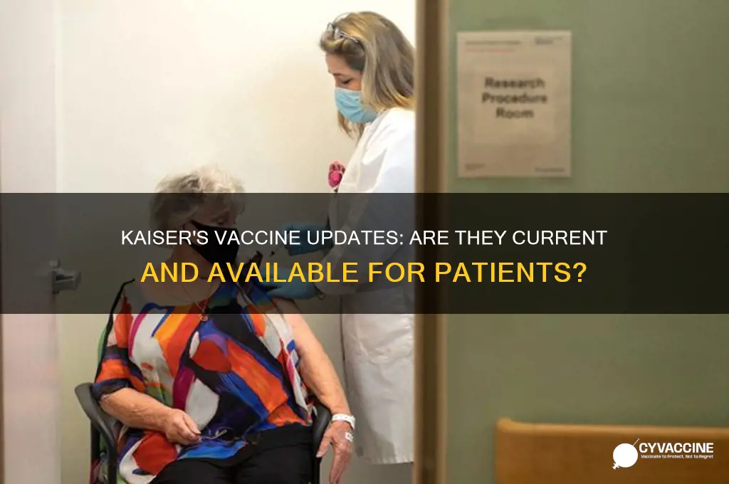 does kaiser have the updatd vaccines