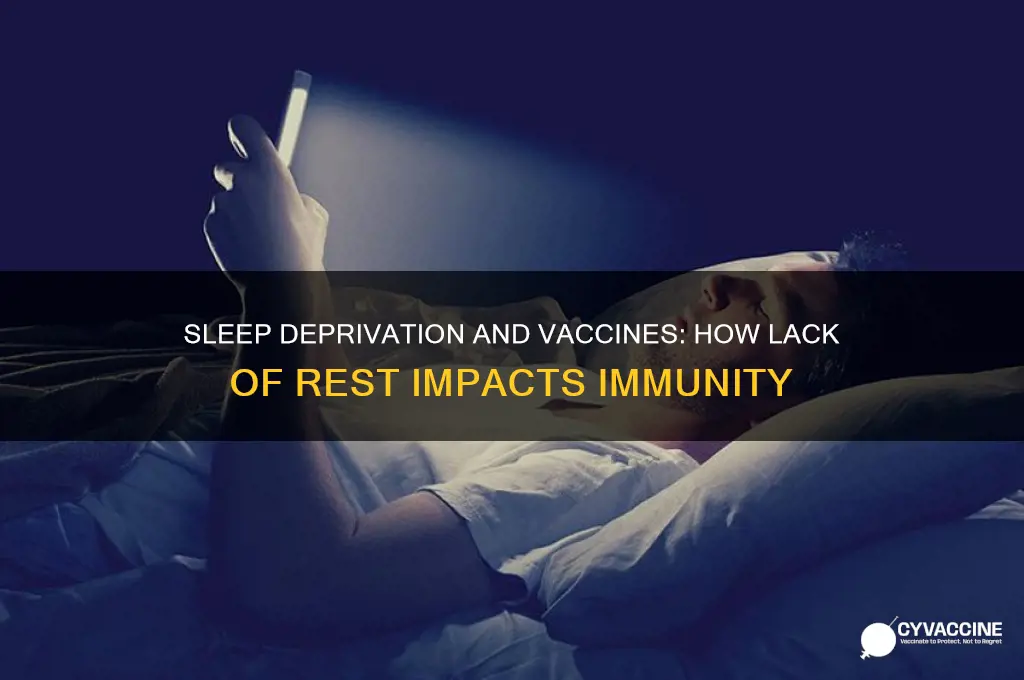does lack of sleep affect vaccine