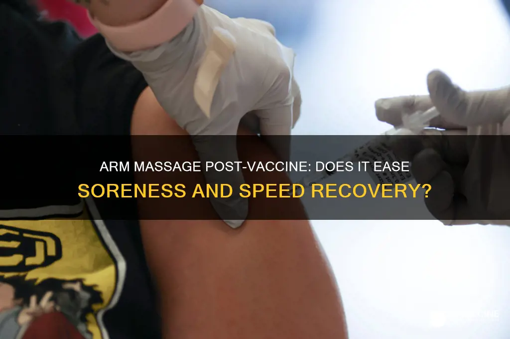 does massaging arm after vaccine help