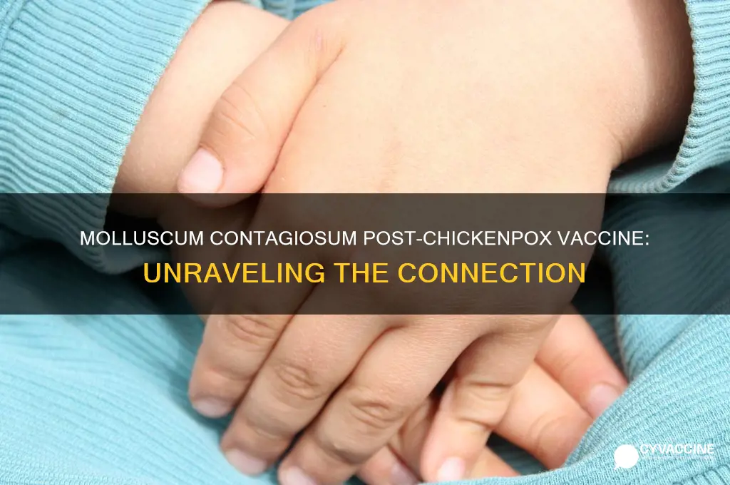 does molluscum come after chickenpox vaccine