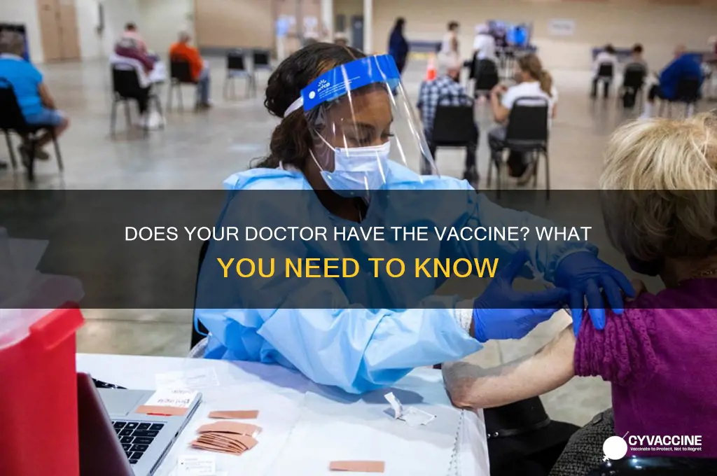does my dr have the vaccine