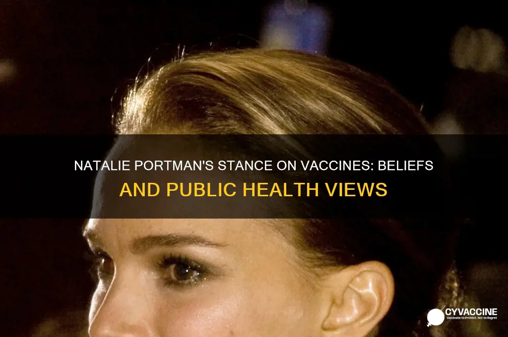 does natalie portman believe in vaccines