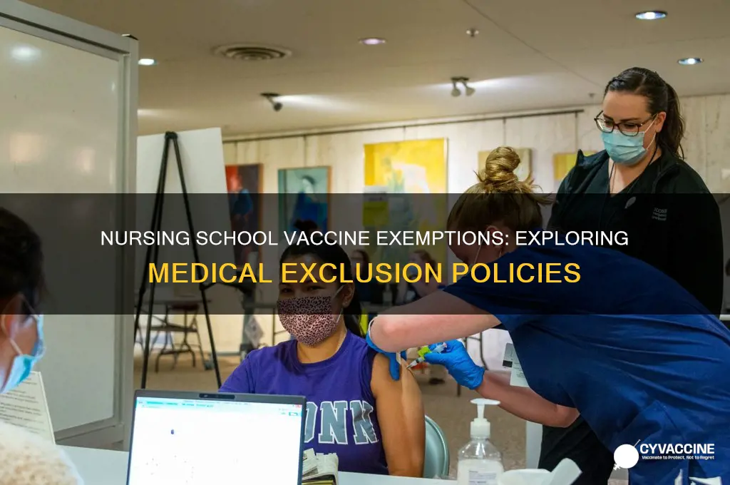 does nursing school accept medical exemptions for vaccines