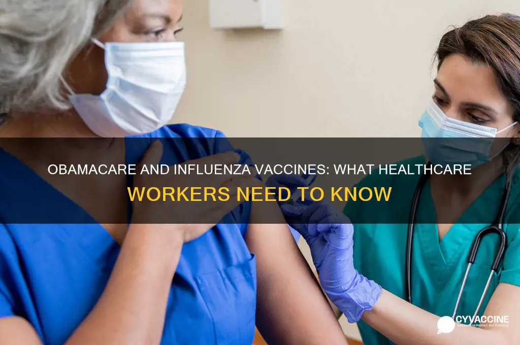 does obamacare mandae influenze vaccines for healthcare w orkers