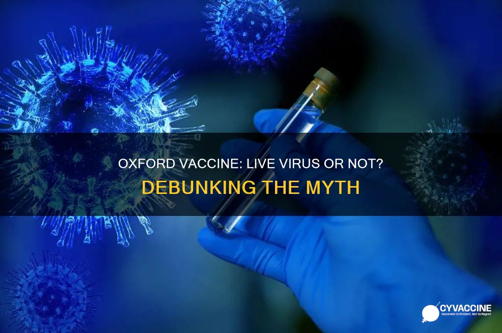 does oxford vaccine have live virus