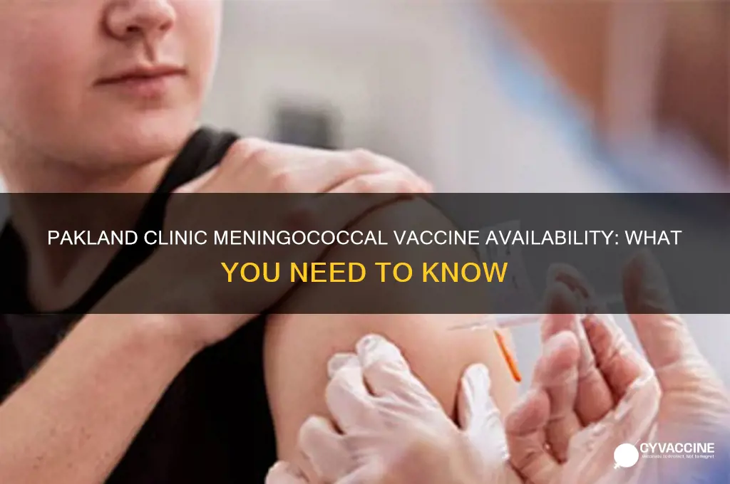 does pakland clinic has meningococcal vaccine