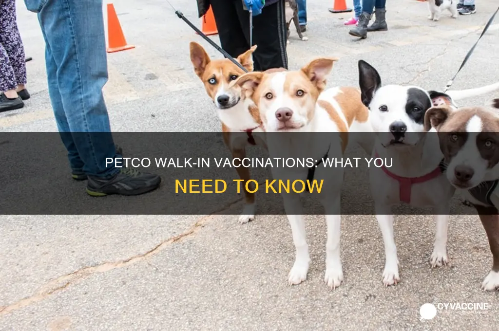 does petco do walk in vaccinations