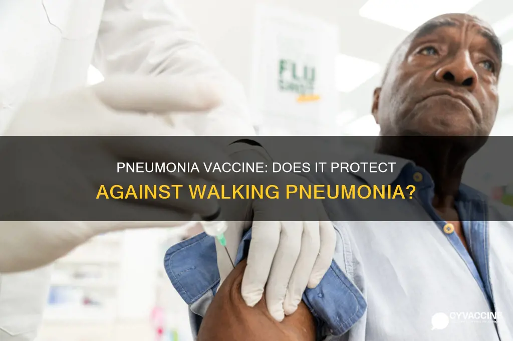 does pneumonia vaccine prevent walking pneumonia