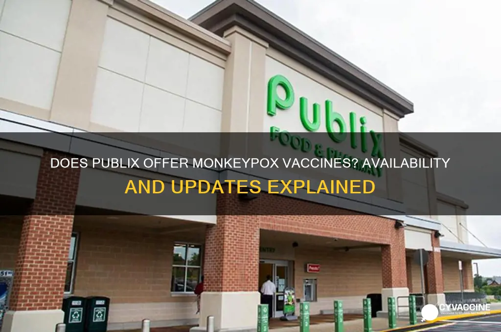 does publix have monkey pox vaccine