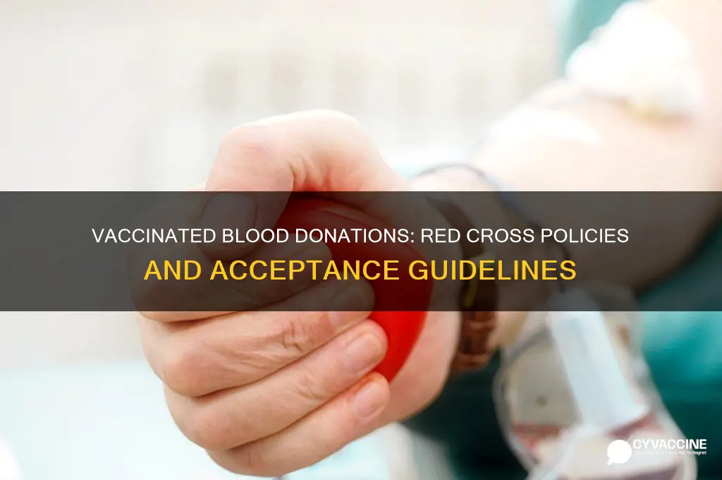 does red cross accept vaccinated blood