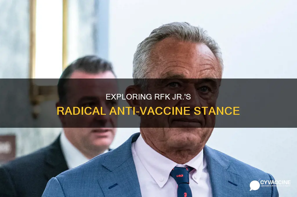 does rfk jr want to ban all vaccines