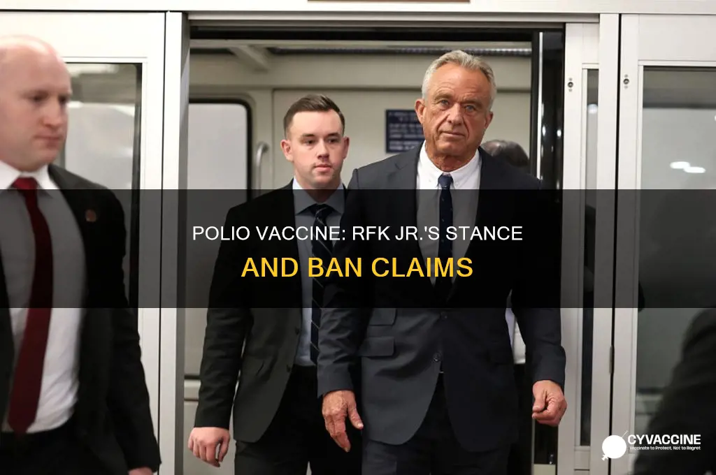 does rfk jr want to ban the polio vaccine