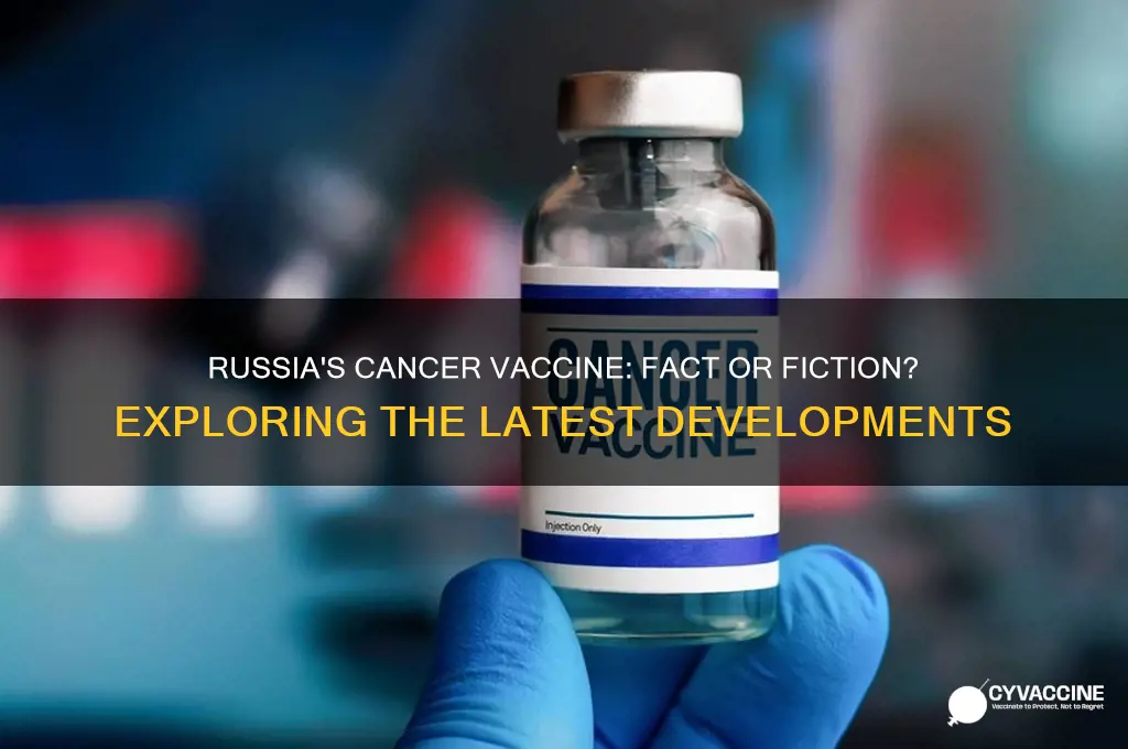 does russia have a cancer vaccine