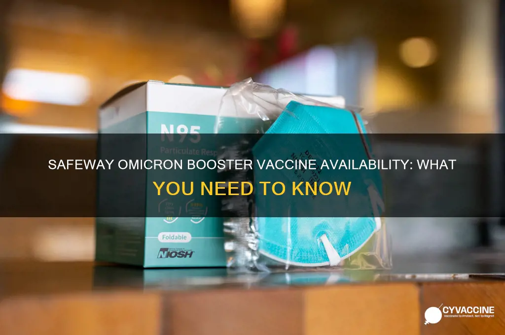does safeway have omicron booster vaccine