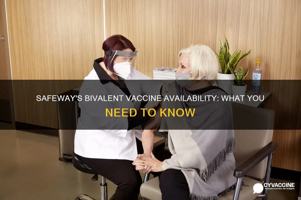 does safeway have the bivalent vaccine