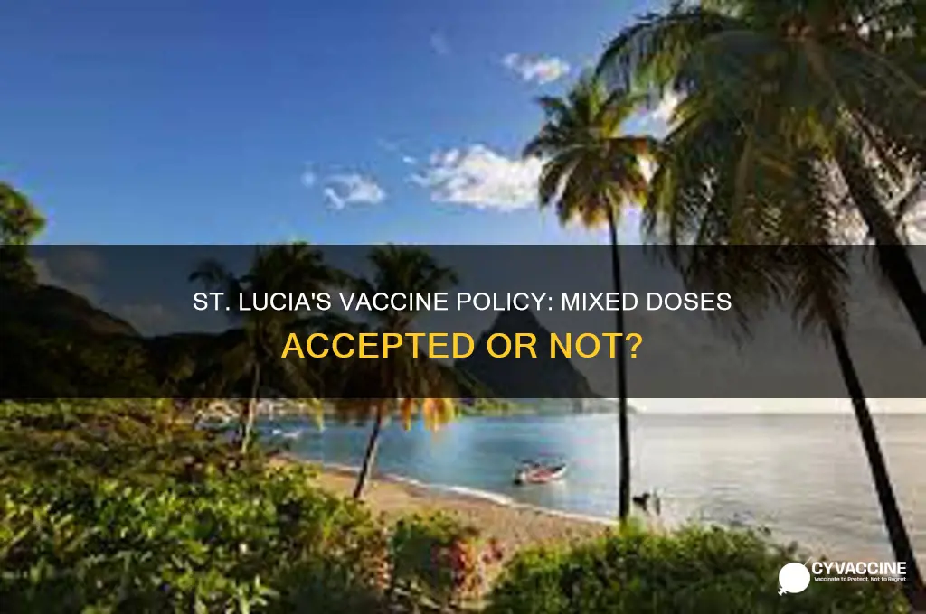 does st lucia accept mixed vaccines