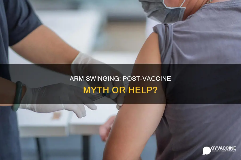 does swinging your arm after the vaccine help