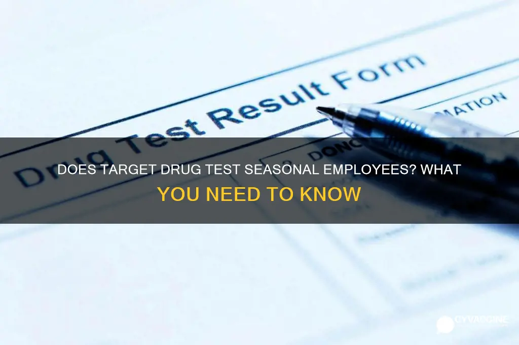 does target drug test seasonal employees