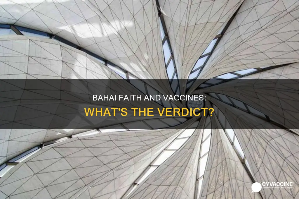 does the bahai religion have an issue with vaccines