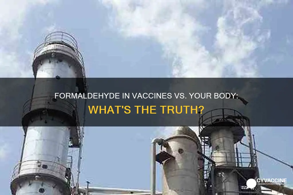 does the body produce formaldehyde compared to formaldehyde in vaccines