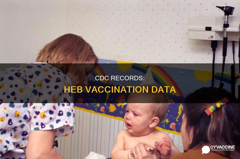 does the cdc keep records of heb vaccinations