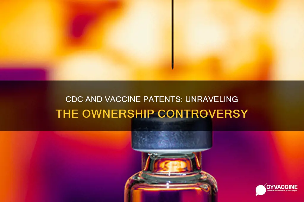 does the cdc own vaccine patents