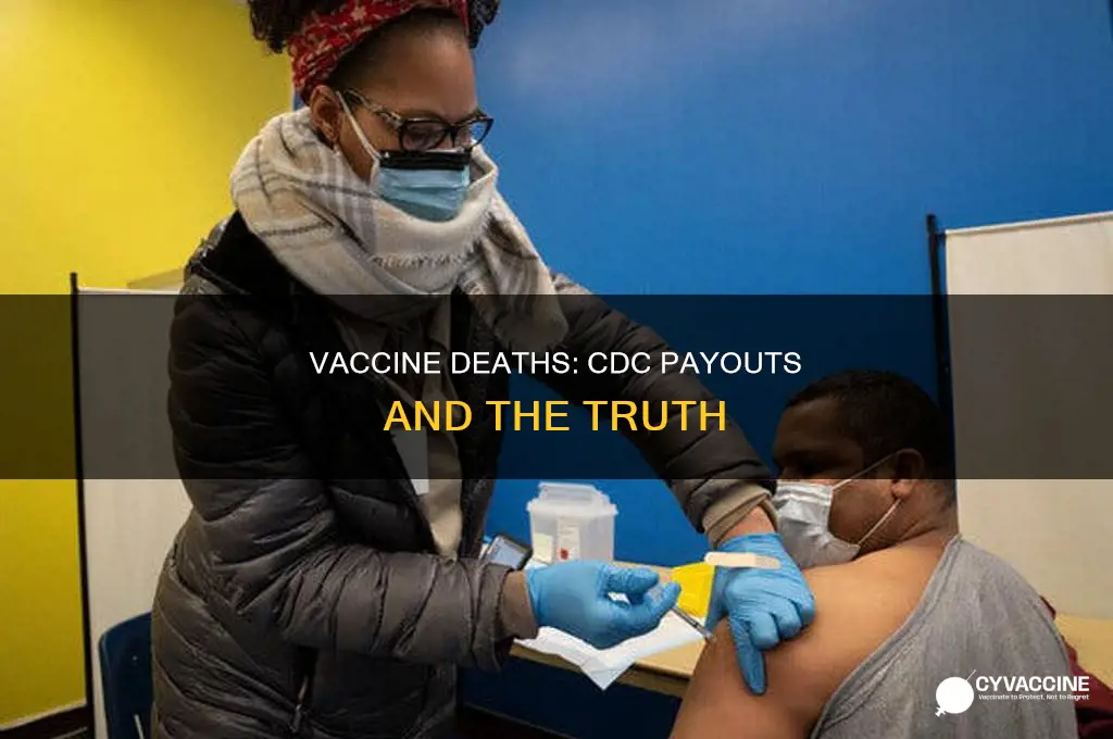does the cdc pay out for vaccine deaths