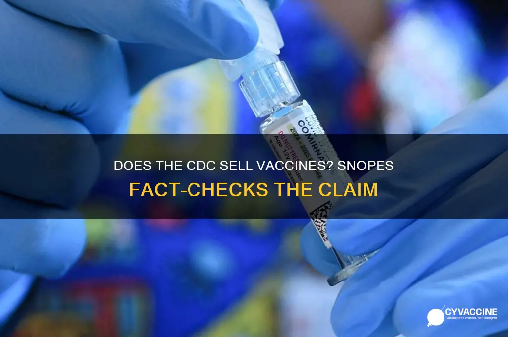 does the cdc sell vaccines snopes