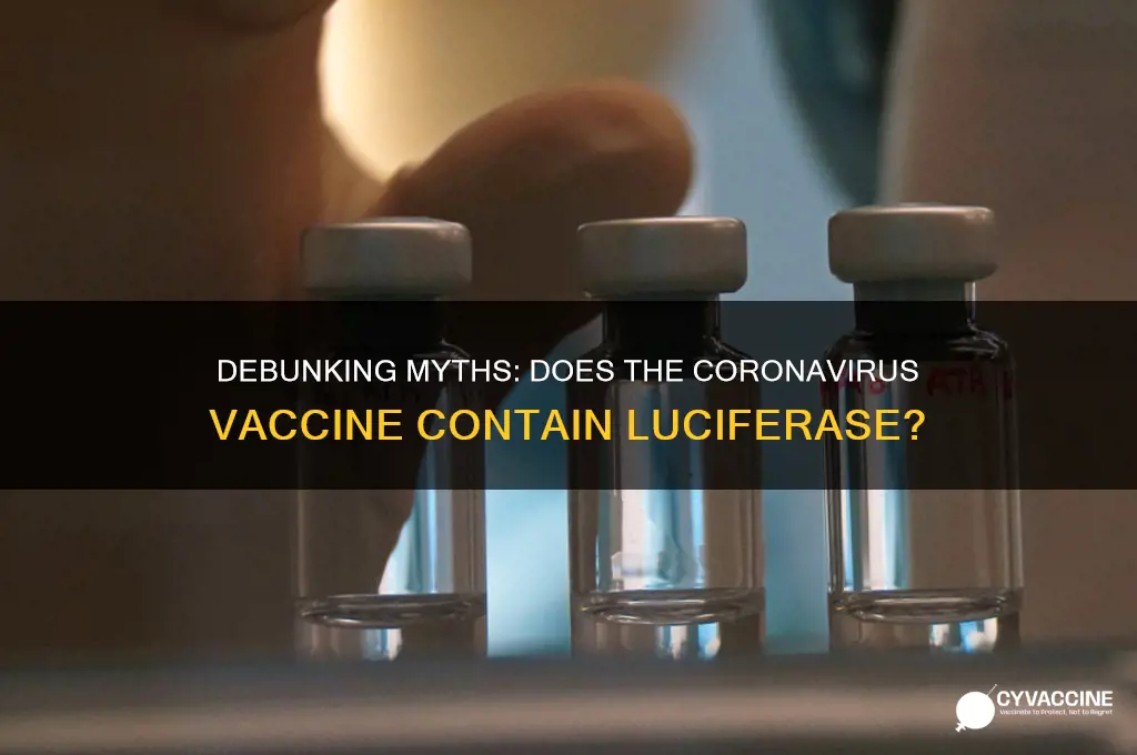 does the coronavirus vaccine contain luciferase