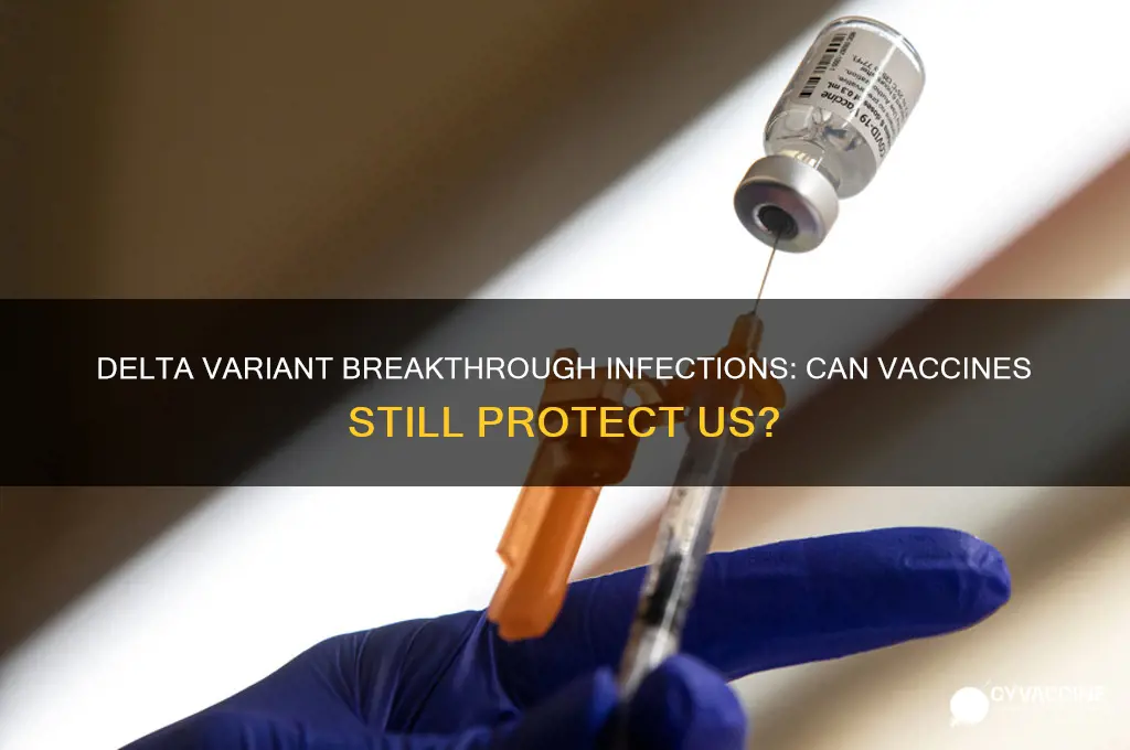 does the delta variant breakthrough vaccines