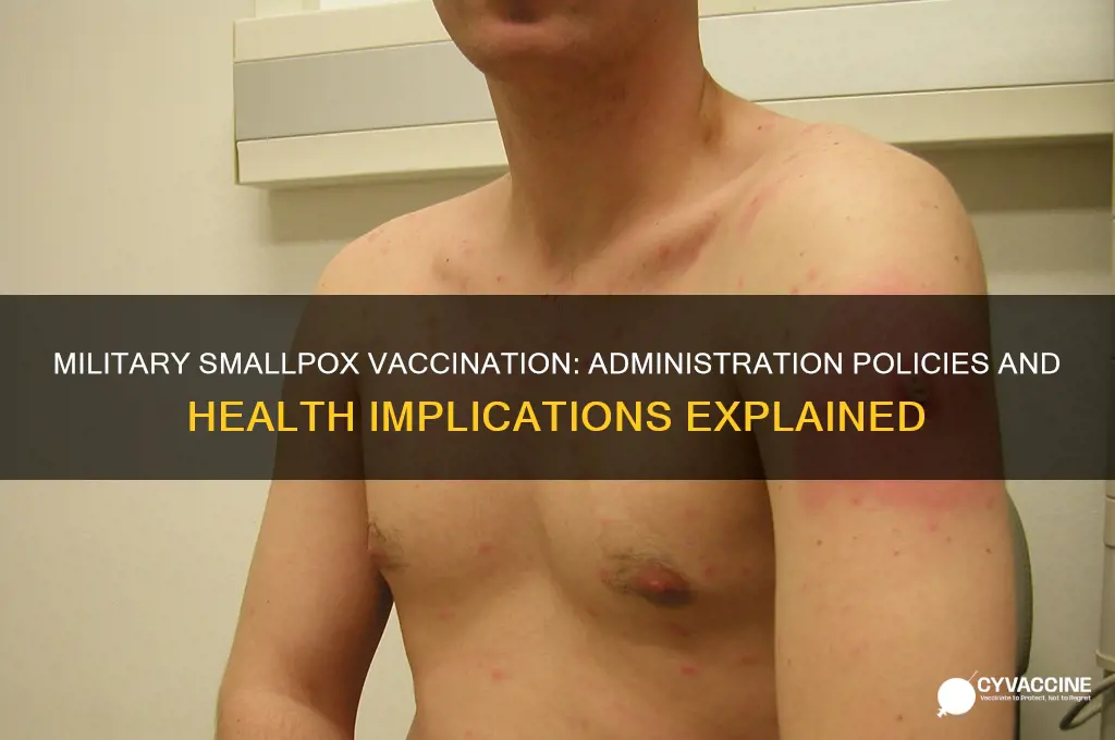 does the military administer smallpox vaccine
