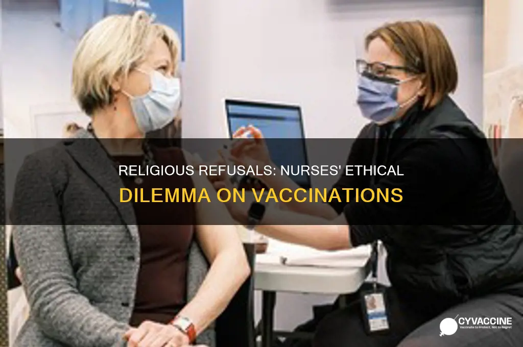 does the nurse report a religious refusal of vaccinations