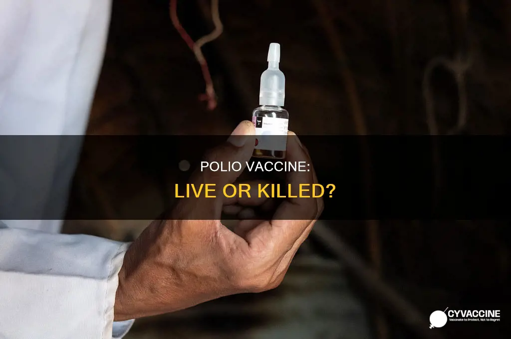 does the oral polio vaccine contain live or killed