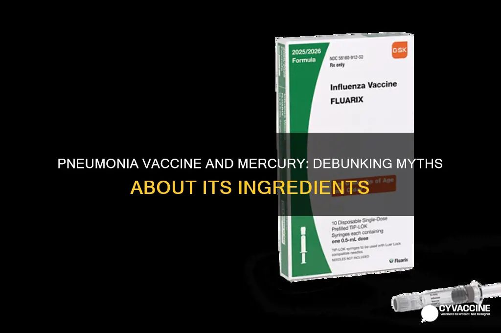 does the pneumonia vaccine have mercury