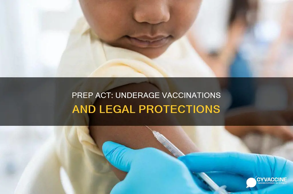 does the prep act still apply for underage vaccinations