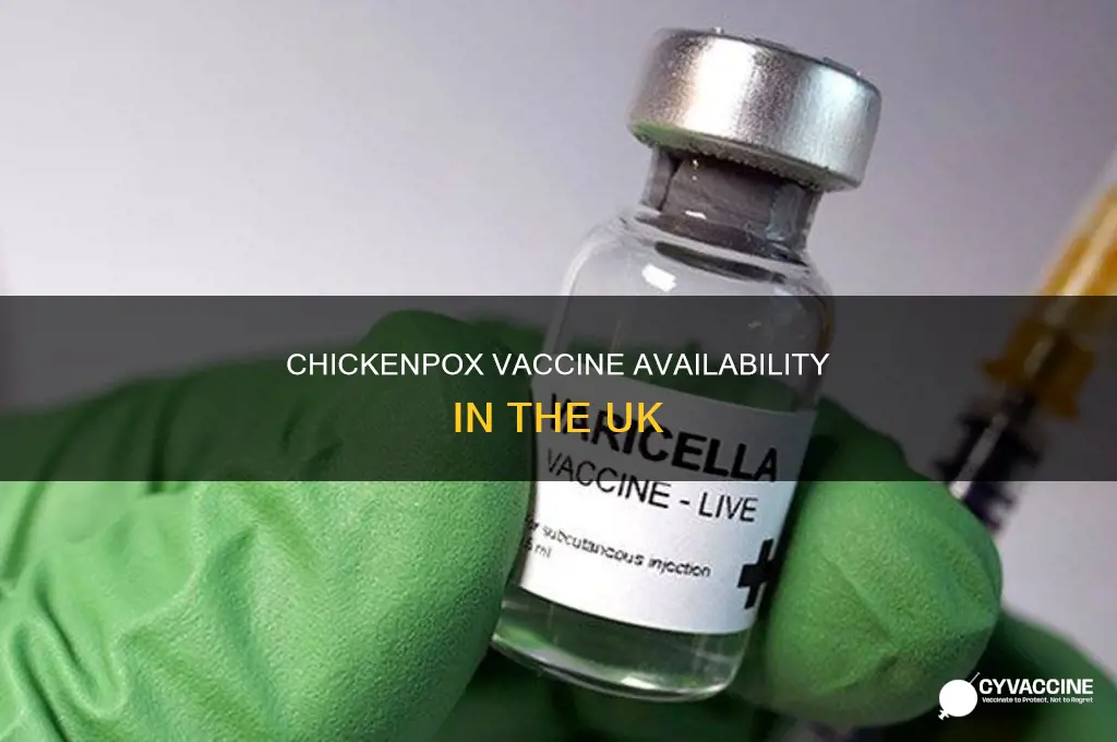 does the united kingdom have a vaccine for chicken pox