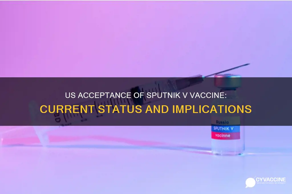 does the us accept sputnik vaccine
