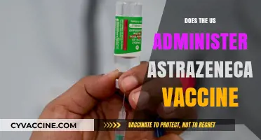 Is AstraZeneca's COVID-19 Vaccine Available in the United States?